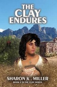 Enlarge image Cover: The Clay Endures - Buckskin Books