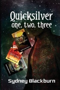 Cover: Quicksilver One, Two, Three - Half Past Three Publishing