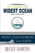 Cover: To Cross the Widest Ocean - Allen Domelle Ministries