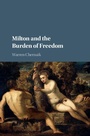 Cover: Milton and the Burden of Freedom - Cambridge University Press