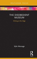 Cover: The Disobedient Museum - Routledge