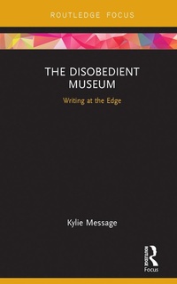 Abbildung von: The Disobedient Museum - Routledge