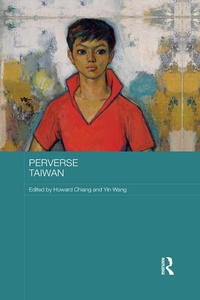 Enlarge image Cover: Perverse Taiwan - Routledge