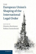 Cover: The European Union's Shaping of the International Legal Order - Cambridge University Press