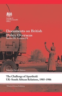 Abbildung von: The Challenge of Apartheid: UK-South African Relations, 1985-1986 - Routledge