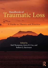 Enlarge image Cover: Handbook of Traumatic Loss - Routledge
