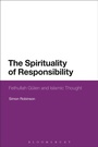 Cover: The Spirituality of Responsibility - Bloomsbury Academic