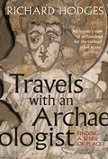 Cover: Travels with an Archaeologist - Bloomsbury Academic
