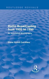 Abbildung von: Routledge Revivals: Radio Broadcasting from 1920 to 1990 (1991) - Routledge
