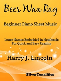Enlarge image Cover: Bees Wax Rag - Beginner Piano Sheet Music - Lulu.com