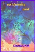 Cover: accidentally wild - Blurb