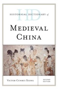 Cover: Historical Dictionary of Medieval China - Rowman & Littlefield Publishers