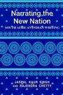 Cover: Narrating the New Nation - Peter Lang Verlag
