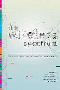 Enlarge image Cover: The Wireless Spectrum - University of Toronto Press