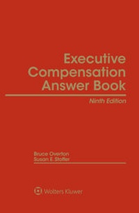 Enlarge image Cover: Executive Compensation Answer Book - Aspen Publishers Inc.,U.S.