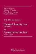 Cover: National Security Law, Fifth Edition and Counterterrorism Law, Second Edition, 2015-2016 Case Supplement - Aspen Publishers Inc.,U.S.