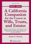 Cover: A California Companion for the Course in Wills, Trusts, and Estates - Aspen Publishers Inc.,U.S.