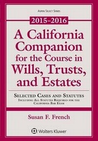 Abbildung von: A California Companion for the Course in Wills, Trusts, and Estates - Aspen Publishers Inc.,U.S.