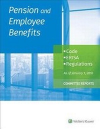 Abbildung von: Pension and Employee Benefits Code Erisa Committee Reports - Wolters Kluwer Law & Business