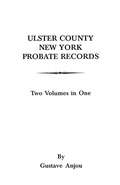 Bild: Ulster County, New York Probate Records from 1665 - Genealogical Publishing Company