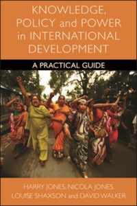 Enlarge image Cover: Knowledge, Policy and Power in International Development - Policy Press