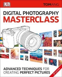 Abbildung von: Digital Photography Masterclass - Dorling Kindersley