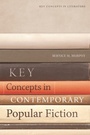Cover: Key Concepts in Contemporary Popular Fiction - Edinburgh University Press