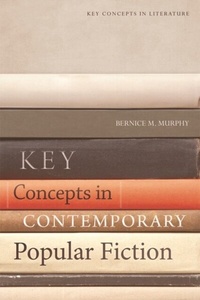Enlarge image Cover: Key Concepts in Contemporary Popular Fiction - Edinburgh University Press