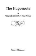 Cover: The Huguenots or Early French in New Jersey - Genealogical Publishing Company