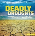 Cover: Deadly Droughts - Gareth Stevens Publishing