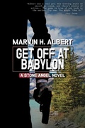 Cover: Get Off At Babylon (Stone Angel #3) - Wildside Press