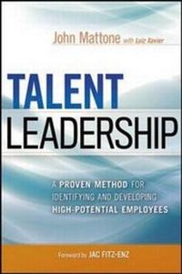 Enlarge image Cover: Talent Leadership: A Proven Method for Identifying and Developing High-Potential Employees - Amacom