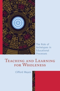 Enlarge image Cover: Teaching and Learning for Wholeness - Rowman & Littlefield Publishers