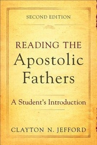 Enlarge image Cover: Reading the Apostolic Fathers - A Student`s Introduction - Baker Academic, Div of Baker Publishing Group