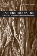 Cover: Justifying Our Existence - University of Toronto Press