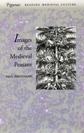 Cover: Images of the Medieval Peasant - Stanford University Press
