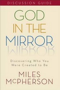 Enlarge image Cover: God in the Mirror Discussion Guide - Baker Books, a division of Baker Publishing Group