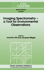 Cover: Imaging Spectrometry -- a Tool for Environmental Observations - Kluwer Academic Publishers