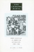 Cover: The Leisure Ethic - Stanford University Press