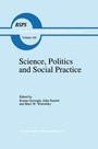 Cover: Science, Politics and Social Practice - Springer