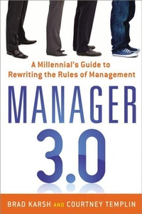 Enlarge image Cover: Manager 3.0: A Millennial's Guide to Rewriting the Rules of Management - Amacom