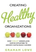 Cover: Creating Healthy Organizations - University of Toronto Press