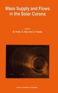 Cover: Mass Supply and Flows in the Solar Corona - Kluwer Academic Publishers
