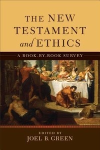Enlarge image Cover: New Testament and Ethics, The - Baker Academic, Div of Baker Publishing Group