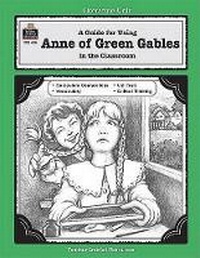 Enlarge image Cover: A Guide for Using Anne of Green Gables in the Classroom - TEACHER CREATED RESOURCES