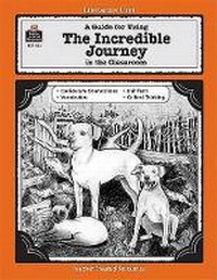 Enlarge image Cover: A Guide for Using the Incredible Journey in the Classroom - TEACHER CREATED RESOURCES