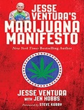 Cover: Jesse Ventura's Marijuana Manifesto - Tantor Media, Inc