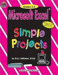 Enlarge image Cover: Microsoft Excel Simple Projects - TEACHER CREATED RESOURCES