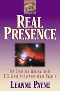 Cover: Real Presence - The Christian Worldview of C. S. Lewis as Incarnational Reality - Baker Books, a division of Baker Publishing Group