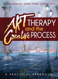 Enlarge image Cover: Art Therapy and the Creative Process - Applied Metapsychology International Press